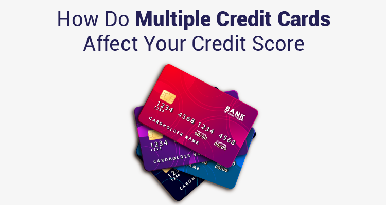 how-do-multiple-credit-cards-affect-your-credit-score-iifl-finance